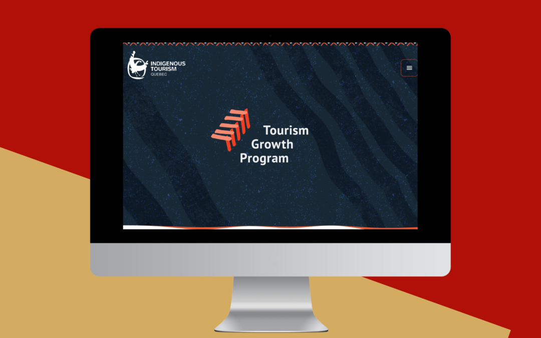 Indigenous Tourism Quebec – Tourism Growth Program – Call for Proposals Open Until December 20